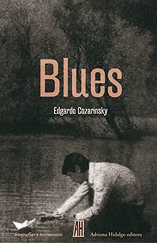 Blues (Biografias Y Testimonios / Biographies and Testimonials)
