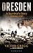 Dresden: A Survivor's Story (Kindle Single)