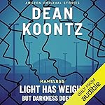 Cover of Light Has Weight, but Darkness Does Not