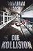 Produktbild Die Kollision: Thriller