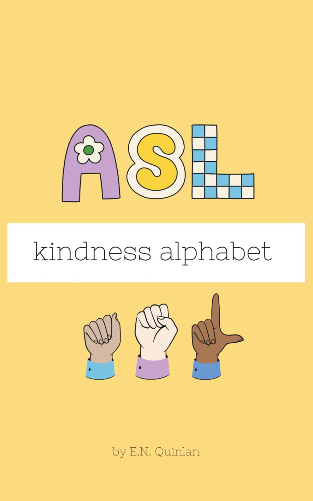 ASL Kindness Alphabet: Yellow version