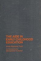 The aide in early childhood education B0006C0YFI Book Cover