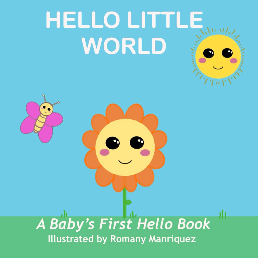 Hello Little World: Mini edition 6x6 in