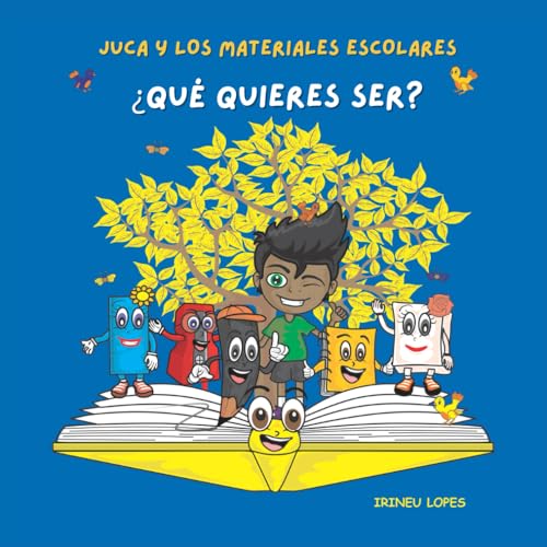  JUCA Y LOS MATERIALES ESCOLARES:: ¿QUÉ QUIERES SER?