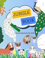 Jungle Book: A Wild Coloring Adventure with Animals: Jungle Book B0F661VCYG Book Cover