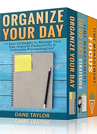 Time Management: The Ultimate Productivity Bundle - Become Organized, Productive & Get Clear Focus