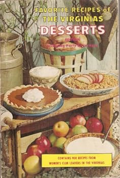 Unknown Binding Favorite Recipes of the Virginias: Desserts Edition Book