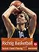 Produktbild Richtig Basketball: Technik, Taktik, Training (BLV Sport, Fitness & Training)