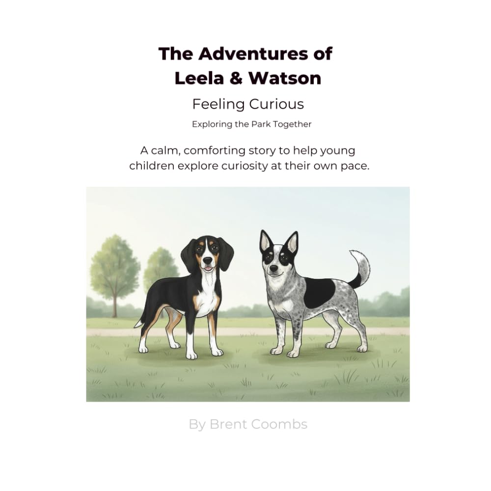 The Adventures of Leela & Watson Feeling Curious: Exploring the Park Together
