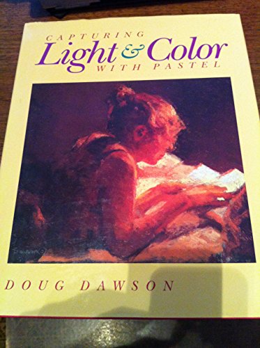 Capturing Light & Color With Pastel Capturing Light & Color With Pastel