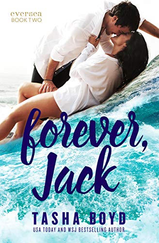 Forever Jack Eversea Book Two The Butler Cove Series 2 Kindle Edition By Boyd Natasha Boyd Tasha Literature Fiction Kindle Ebooks Amazon Com