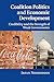 Coalition Politics and Economic Development: Credibility and the Strength of Weak Governments
