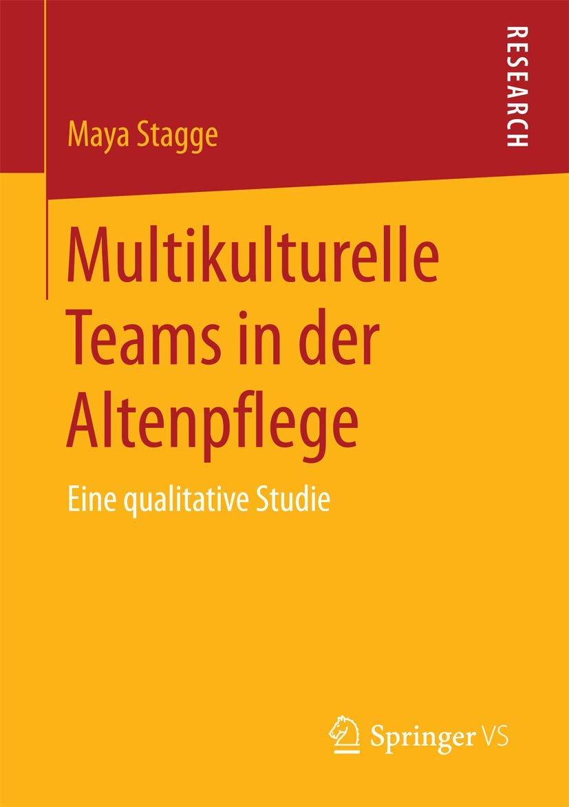 Multikulturelle Teams in der Altenpflege: Eine qualitative Studie