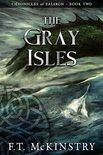 The Gray Isles (Chronicles of Ealiron Book 2)