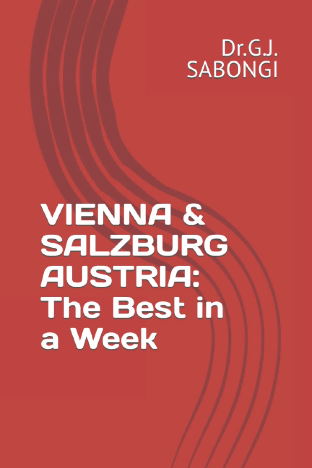 VIENNA & SALZBURG AUSTRIA: The Best in a Week