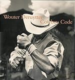 Wouter Deruytter: Cowboy Code