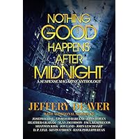 Nothing Good Happens After Midnight