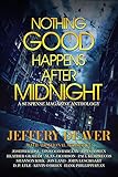 Nothing Good Happens After Midnight: A Suspense Magazine Anthology