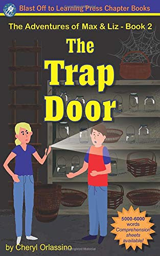 The Trap Door - The Adventures of Max & Liz - Book 2