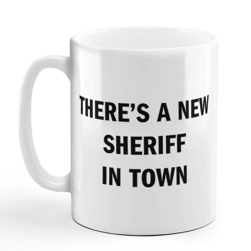 Taza De Café Hay un nuevo sheriff en la ciudad. Taza De Cerámica Sorpresa