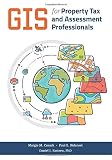 GIS for Property Tax and Assessment Professionals