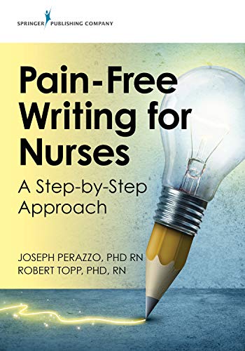 Pain-Free Writing for Nurses: A Step-by-Step Approach (English Edition)