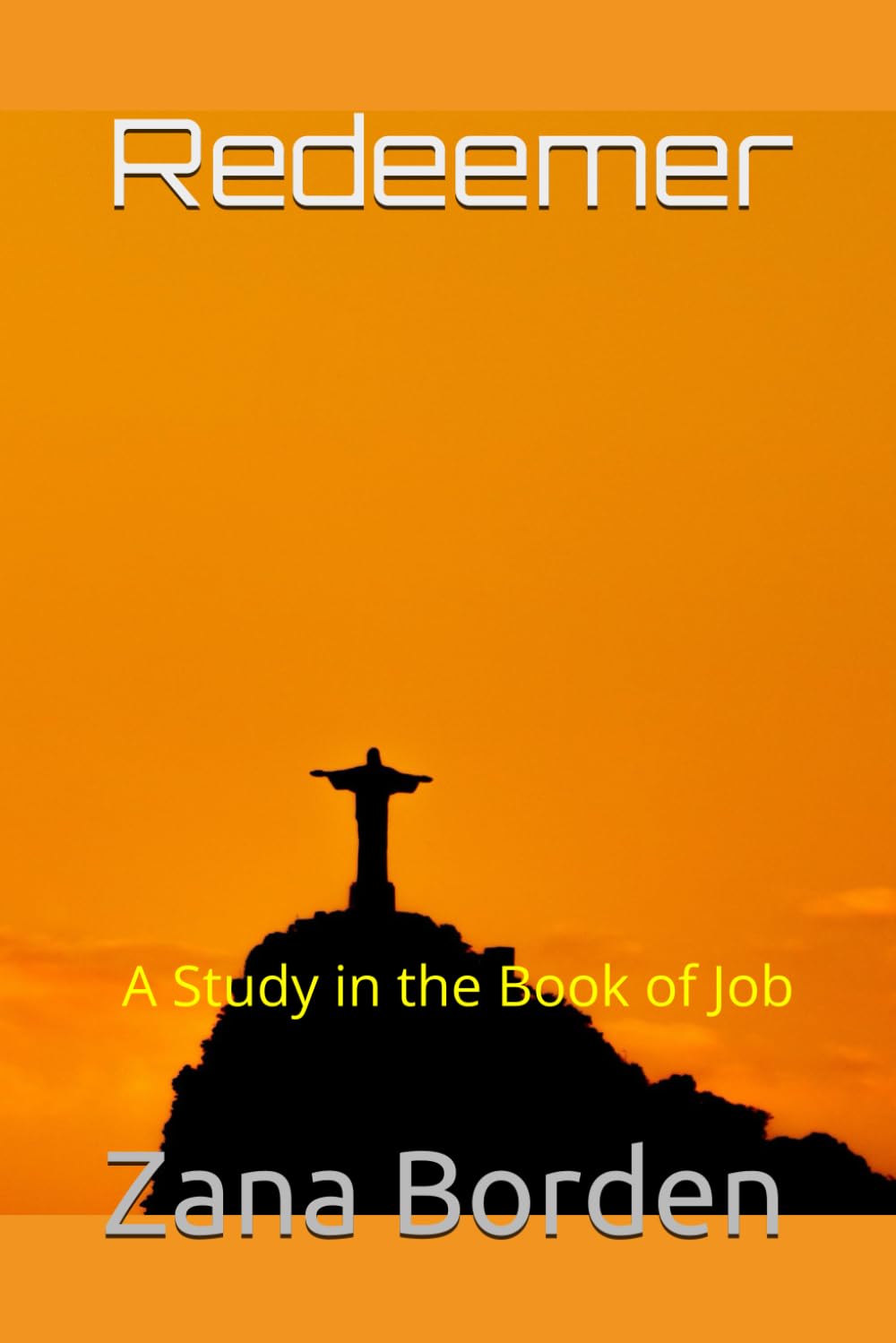 Redeemer: A Study in the Book of Job