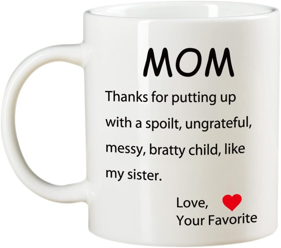AMRIUMothers Day Gifts Funny Coffee Mug for Mom, Dear Mom, I'm Your Favorite Child Coffee Mug, Best Birthday Gift Cup from Daughter or Son, White 11 Oz
