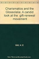 Charismatics and the Glossolalia: A candid look at the "gift-renewal" movement B00070IBF4 Book Cover