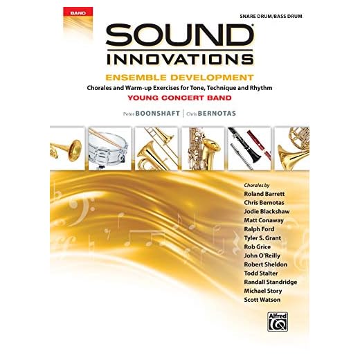 Sound Innovations for Concert Band -- Ensemble Development for Young Concert Band: Chorales and Warm-up Exercises for Tone, Technique, and Rhythm (Snare Drum/Bass Drum)