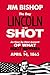 The Day Lincoln Was Shot