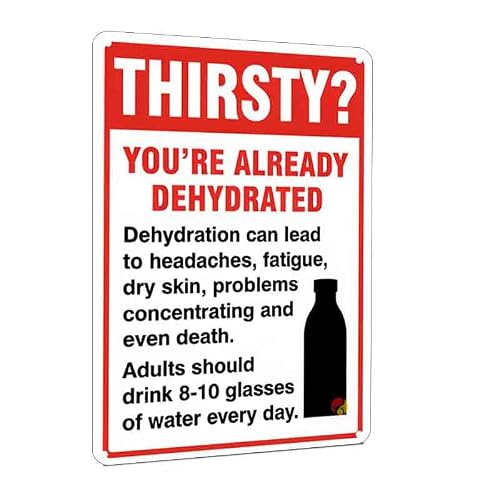 Thirsty? You’re Already Dehydrated Warning Sign, 12x8 Inch Hydration Awareness Metal Sign, Red and White Safety Notice Wall Decor for Home, Office, Gym, School, Workplace