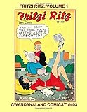 united feature syndicate snoopy  Fritzi Ritz: Volume 1: Gwandanaland Comics #403 -- One of the First Women if the Dailies and the Comics -- This Book: Complete Issues #2-7