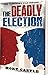 Deadly Election