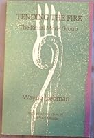 Tending the Fire: The Ritual Men's Group 0915408457 Book Cover