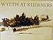 Wyeth at Kuerners