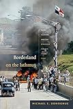 Borderland on the Isthmus: Race, Culture, and the Struggle for the Canal Zone (American Encounters/Global Interactions)