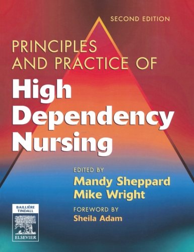 Principles and Practice of High Dependency Nursing, 2e