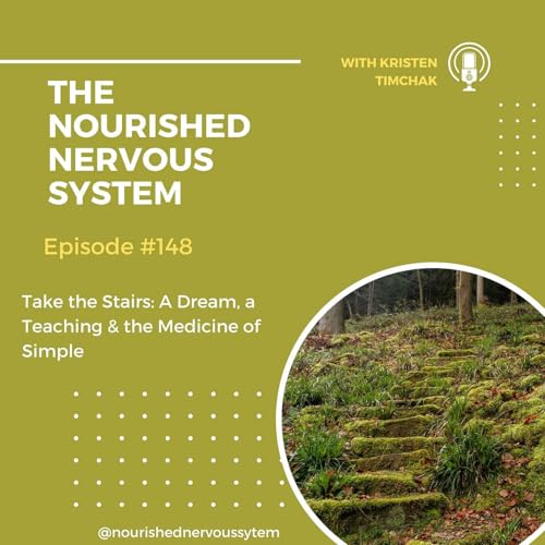 Take the Stairs: A Dream, a Teaching & the Medicine of Simple