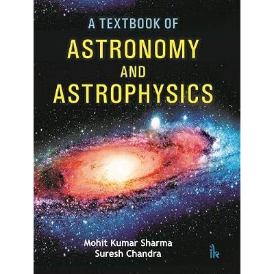 A Textbook of Astronomy and Astrophysics