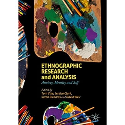 Ethnographic Research and Analysis: Anxiety, Identity and Self