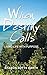 When Destiny Calls: Living Life with Purpose