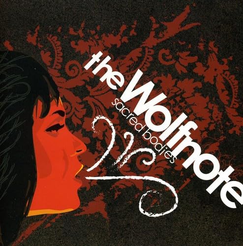 Sacred Bodies [Audio CD] The Wolfnote and Alex Newport