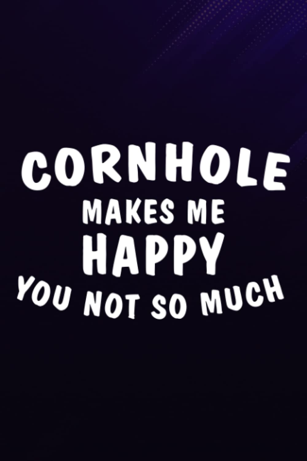 Chess Tactic Journal - Makes Me Happy You Not So Much Funny Game Gift Pretty: , Notebook to Improve and Analyze Strategy and ... 6″ x 9″, 110 Pages "Chess Score Books & J