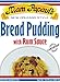 Mam Papaul's Bread Pudding with Rum Sauce