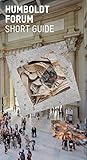  Humboldt Forum: Short Guide