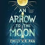 Cover of An Arrow to the Moon