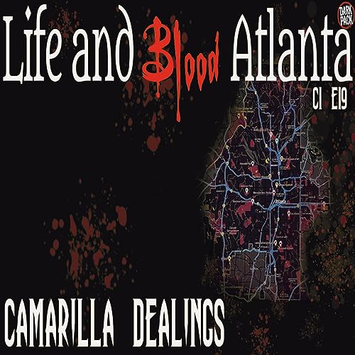 Camarilla Dealings | C1E19 | Life and Blood; Atlanta | VTM v5 Actual Play