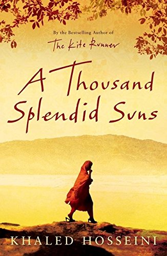 A Thousand Splendid Suns A Thousand Splendid Suns