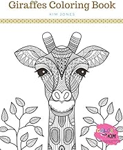 GIRAFFES: A Giraffe Coloring Book